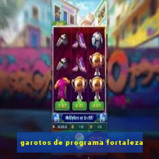 garotos de programa fortaleza